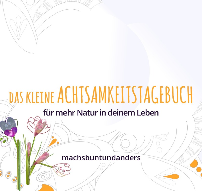 Buch-Vorderseite - Das kleine Achtsamkeitstagebuch für mehr Natur in deinem Leben